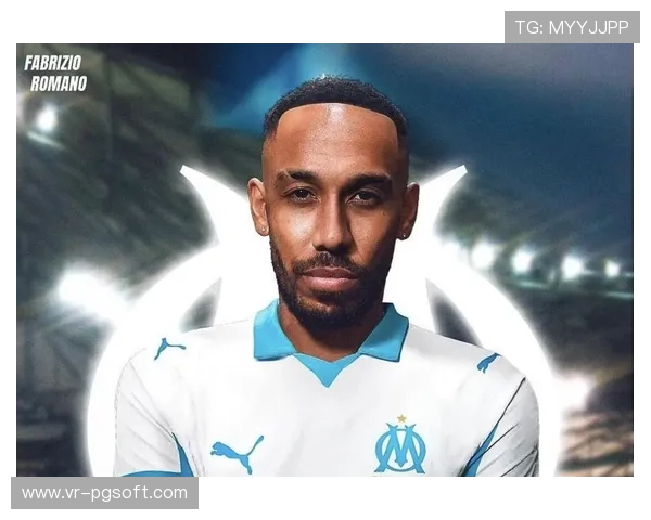 奥巴梅扬：36岁老将传射建功，成马赛进攻重要支点